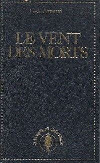 Le vent des morts - Georges-Jean Arnaud - Livre