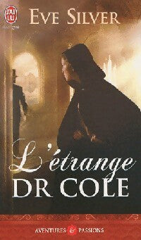 Livrenpoche : L'étrange Dr Cole - Eve Silver - Livre