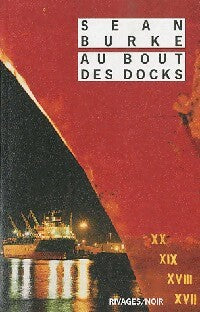 Livrenpoche : Au bout des docks - Sean Burke - Livre