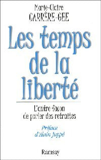 Livrenpoche : Les temps de la liberté - Marie-Claire Carrère-Gee - Livre