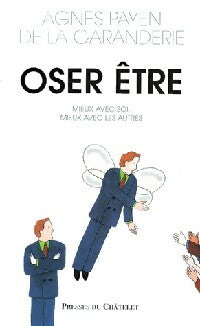 Livrenpoche : Oser être - Agnès Payen de la Garanderie - Livre