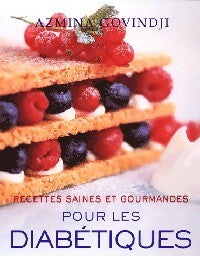 Livrenpoche : Recettes saines et gourmandes pour les diabétiques - Azmina Govindji - Livre