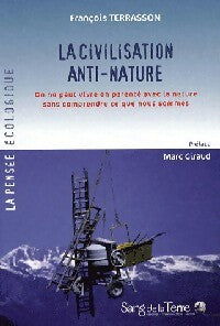 Livrenpoche : La civilisation anti-nature - François Terrasson - Livre