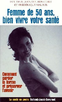 Livrenpoche : Femme de 50 ans, bien vivre votre santé - Jean Doubovetzky, Frédérique Maurel - Livre