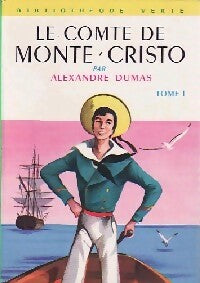 Le comte de Monte-Cristo Tome I - Alexandre Dumas - Livre