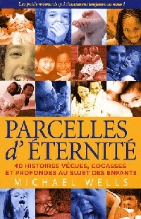 Livrenpoche : Parcelles d'éternité - Michael Wells - Livre