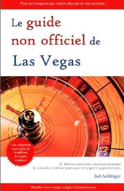 Livrenpoche : Le guide non officiel de Las Vegas - Bob Sehlinger - Livre