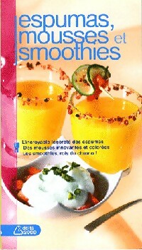 Espumas, mousses et smoothies - Collectif -  Delta 2000 - Livre