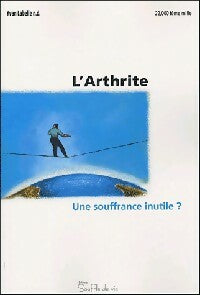 Livrenpoche : L'arthrite. Une souffrance inutile ? - Yvan Labelle - Livre