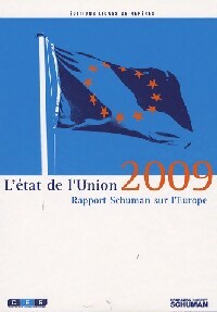 L'état de l'Union. 2009, Rapport Schuman sur l'Europe - Collectif -  Lignes de repères GF - Livre