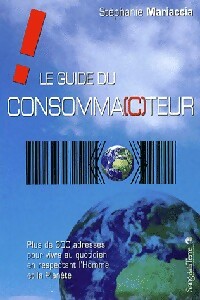 Le guide du consomma(c)teur - Stéphanie Mariaccia -  Sang de la terre GF - Livre