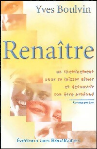 Livrenpoche : Renaître - Yves Boulvin - Livre
