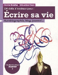 Livrenpoche : 120 Défis d'écriture pour écrire sa vie - Sébastien Onze, Cécile Bonifas - Livre