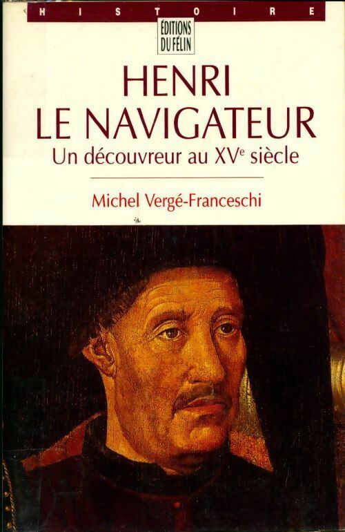 Livrenpoche : Henri le Navigateur - Michel Vergé-Franceschi - Livre