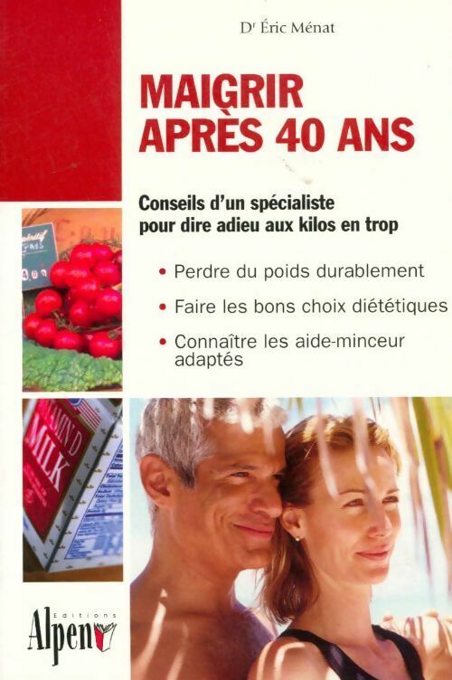 Livrenpoche : Maigrir après 40 ans - Eric Dr Ménat - Livre