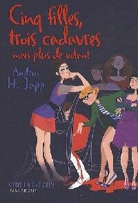 Livrenpoche : Cinq filles, trois cadavres, mais plus de volant - Andréa H. Japp - Livre