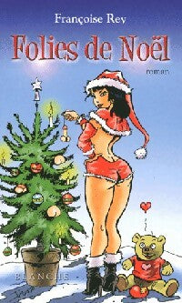 Livrenpoche : Folies de Noël - Françoise Rey - Livre
