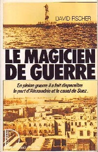 Le magicien de guerre - David Fischer - Livre