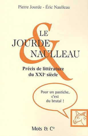 Livrenpoche : Le journal de Naulleau - Pierre Jourde, Eric Naulleau - Livre