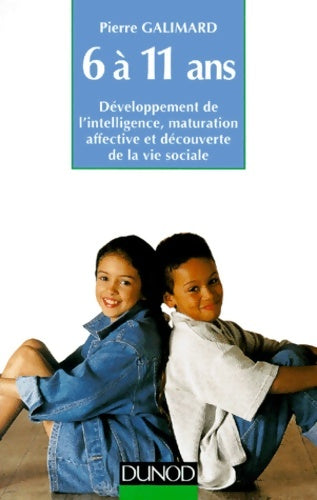 Livrenpoche : L'enfant de 6 à 11 ans - Pierre Galimard - Livre