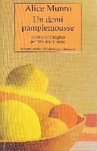 Livrenpoche : Un demi pamplemousse - Alice Munro - Livre