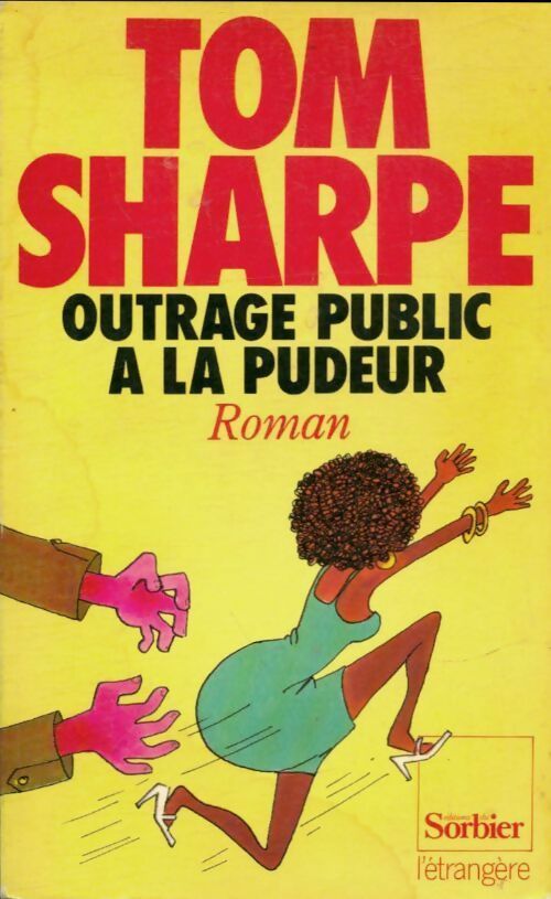 Livrenpoche : Outrage public à la pudeur - Tom Sharpe - Livre