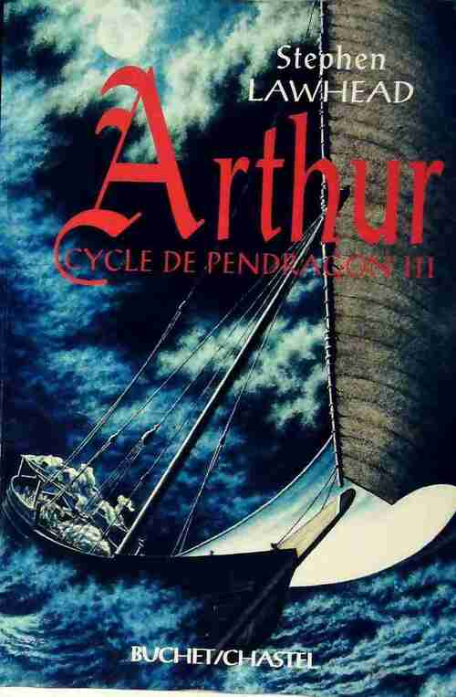 Livrenpoche : Le cycle de Pendragon Tome III : Arthur - Stephen Lawhead - Livre