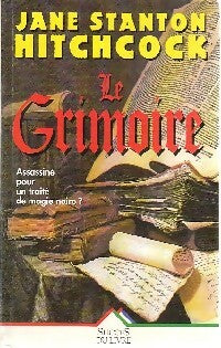 Le grimoire - Jane Stanton Hitchcock - Livre
