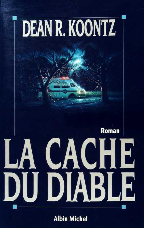 Livrenpoche : La cache du diable - Dean Ray Koontz - Livre