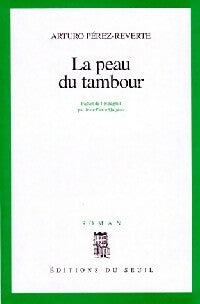Livrenpoche : La peau du tambour - Arturo Pérez-Reverte - Livre