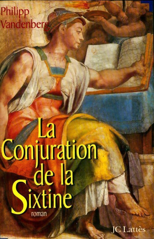 Livrenpoche : La conjuration de la Sixtine - Philip Vandenberg - Livre