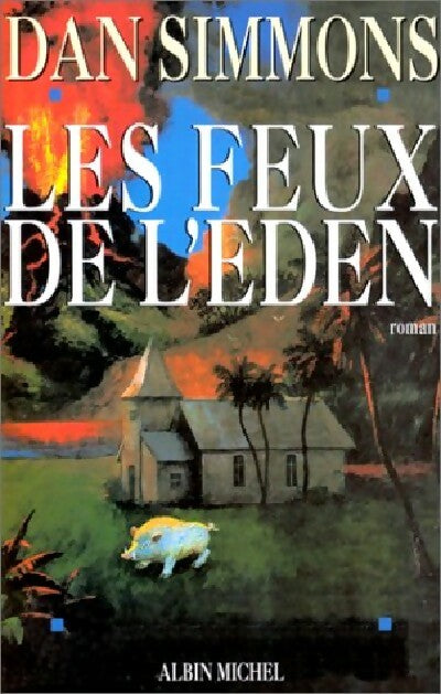 Livrenpoche : Les feux de l'Eden - Dan Simmons - Livre