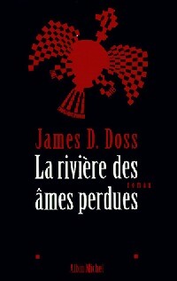 La rivière des âmes perdues - James D. Doss - Livre