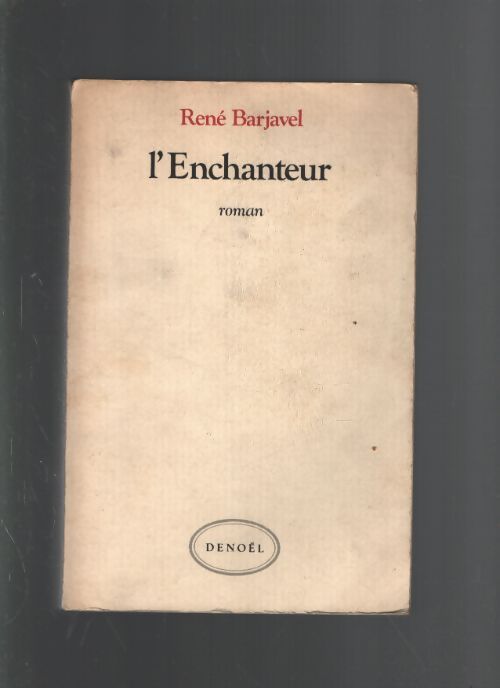 L'enchanteur - René Barjavel - Livre