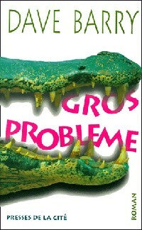 Livrenpoche : Gros problème - Dave Barry - Livre