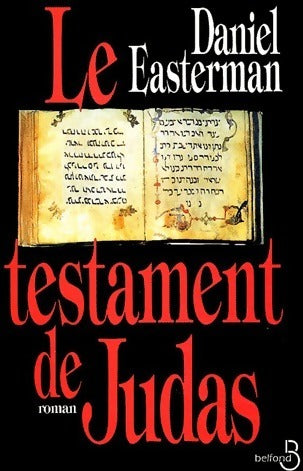 Le testament de Judas - Daniel Easterman -  Belfond GF - Livre