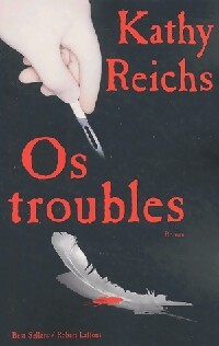 Livrenpoche : Os troubles - Kathy Reichs - Livre