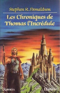 Livrenpoche : Les chroniques de Thomas l'incrédule - Stephen R. Donaldson - Livre