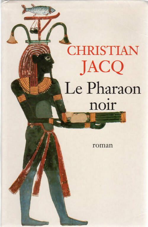 Livrenpoche : Le pharaon noir - Christian Jacq - Livre