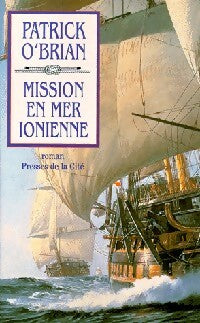 Mission en mer lonienne - Patrick O'Brian - Livre