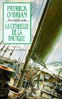 Livrenpoche : La citadelle de la Baltique - Patrick O'Brian - Livre