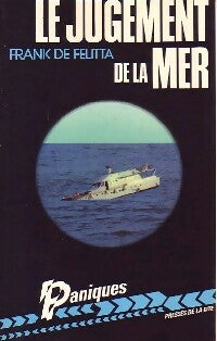 Livrenpoche : Le jugement de la mer - Frank De Felitta - Livre