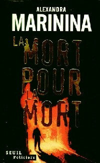 Livrenpoche : La mort pour la mort - Alexandra Marinina - Livre