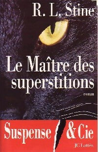 Livrenpoche : Le maître des superstitions - Robert Lawrence Stine - Livre