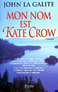Livrenpoche : Mon nom est Kate Crow - John La Galite - Livre