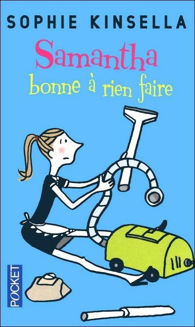 Livrenpoche : Samantha bonne à rien faire - Sophie Kinsella - Livre