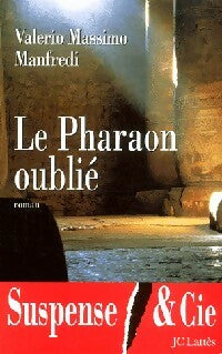 Livrenpoche : Le pharaon oublié - Valerio Massimo Manfredi - Livre