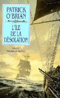 L'île de la désolation - Patrick O'Brian - Livre