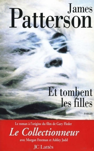Livrenpoche : Et tombent les filles (le collectionneur) - James Patterson - Livre