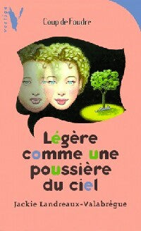 Livrenpoche : Légère comme une poussière du ciel - Jackie Landreaux-Valabrègue - Livre
